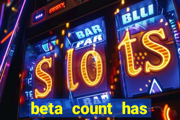 beta count has changed pt br